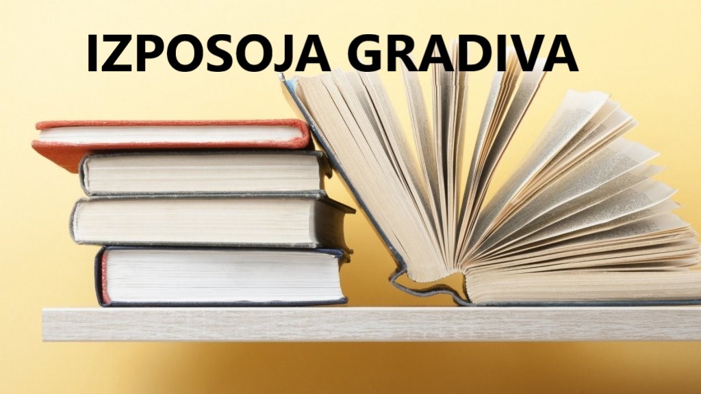 IZPOSOJA KNJIŽNIČNEGA GRADIVA OD 22. 2. 2021 DALJE