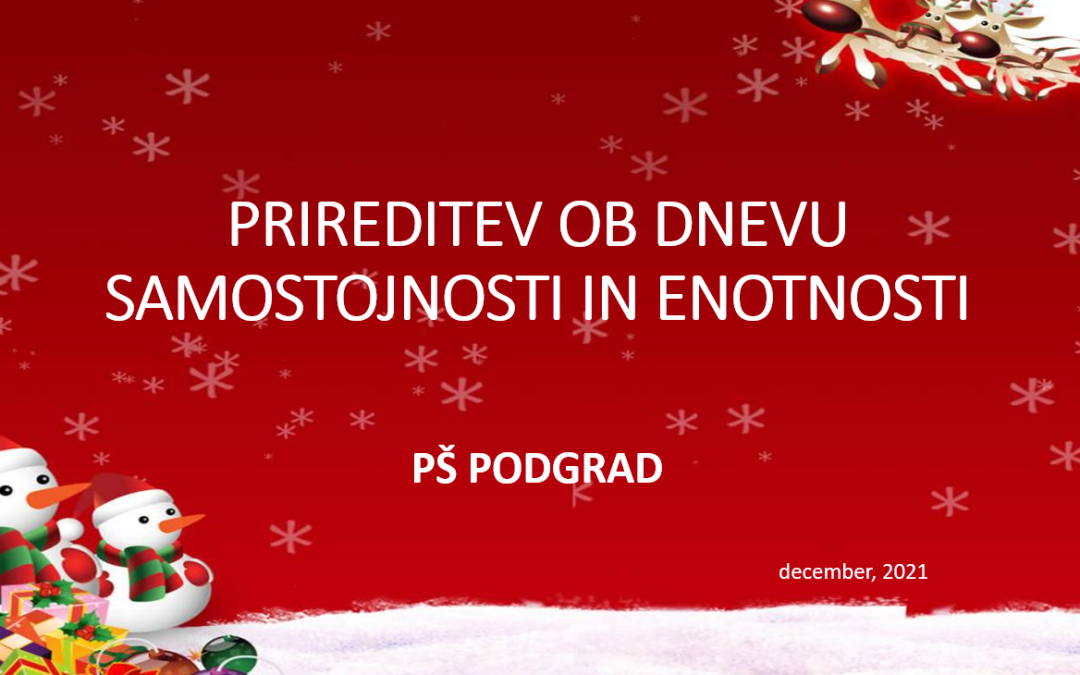 PRIREDITEV OB DNEVU SAMOSTOJNOSTI IN ENOTNOSTI